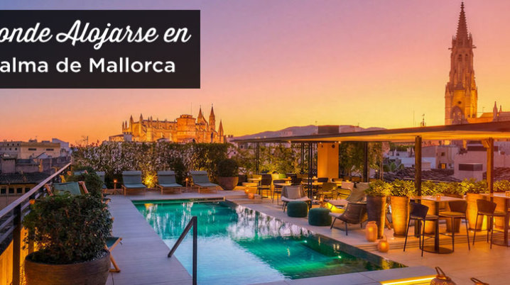 donde alojarse en Palma de Mallorca