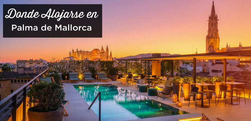 donde alojarse en Palma de Mallorca