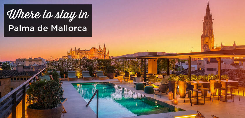 where to stay in Palma de Mallorca