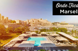 onde ficar em Marselha