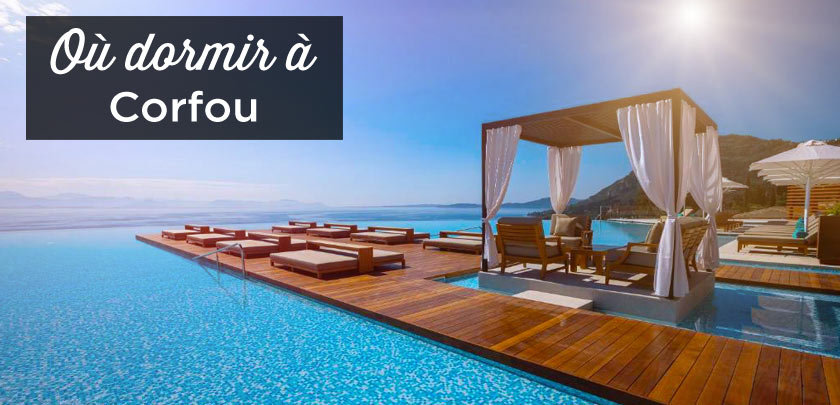 ou dormir a Corfou